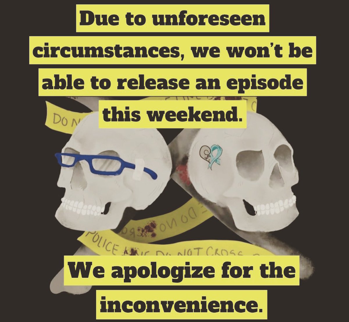 We plan on coming back for the next scheduled episode, which will be right after Christmas. We love and appreciate you all, and we sincerely apologize for the postponement!