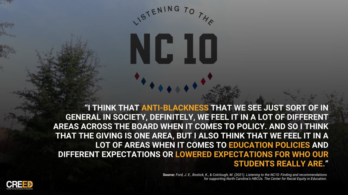Quote taken from our report, "Listening to the NC10: Findings and Recommendations for Supporting North Carolina’s HBCUs," which builds on the historic &amp; current realities of NC’s HBCUs with future recommendations for continued success.

Read it here: bit.ly/3dEWesb