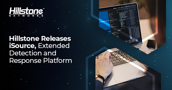 Hillstone_Net's tweet photo. As cyber threats evolve, Hillstone moves just as fast to develop solutions, such as our recently released iSource extended detection and response platform. Get more info: 
https://t.co/HoS26uQWat
#AI #EDR #XDR #iSource #InfoSec https://t.co/2yKvz1ahMs