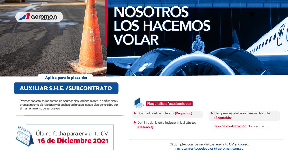 ¿Quieres formar parte de la mejor empresa de El Salvador?✈️
🗣Plaza disponible: Auxiliar S.H.E. /Subcontrato
Si cumples con los requisitos, debes enviar tu CV al correo: reclutamientoyseleccion@aeroman.com.sv
🚨 Último día para recepción de datos en línea: Jueves 16 de diciembre.