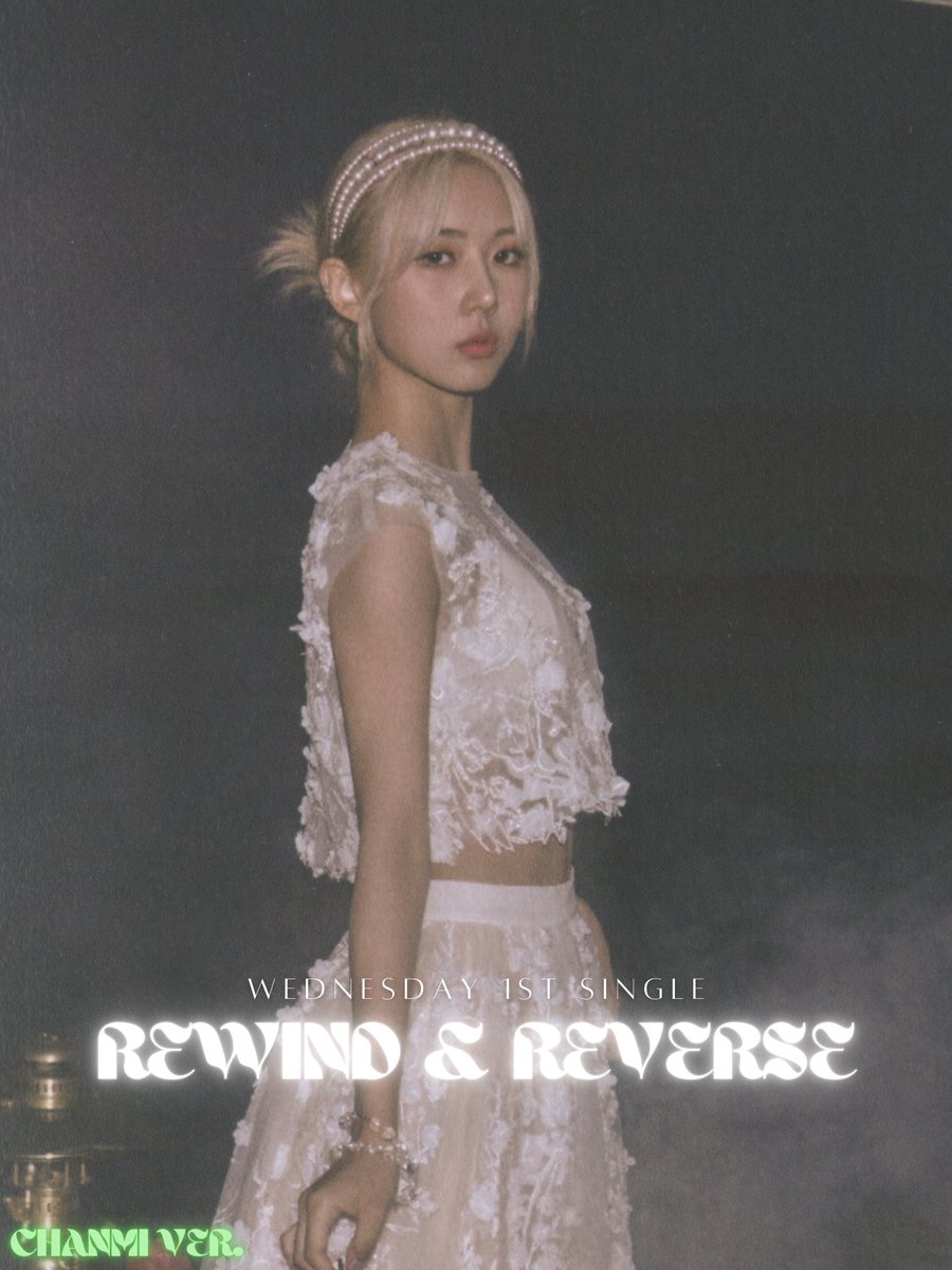 neo_labels's tweet photo. [TEASER] WEDNESDAY(수요일) 'REWIND &amp; REVERSE' TEASER PHOTOS 1 &amp; 2

- CHANMI VER - 

2021.12.18 6pm PST

#WEDNESDAY #수요일 #REWINDANDREVERSE https://t.co/0FPdY36sAO