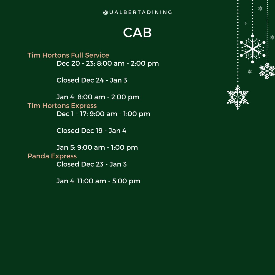 UAlbertaDining's tweet photo. The Holidays are near! 🎄

Here are our hours of operation for December - January. #UAlberta #UAlbertaDining https://t.co/hEwYi6hrli