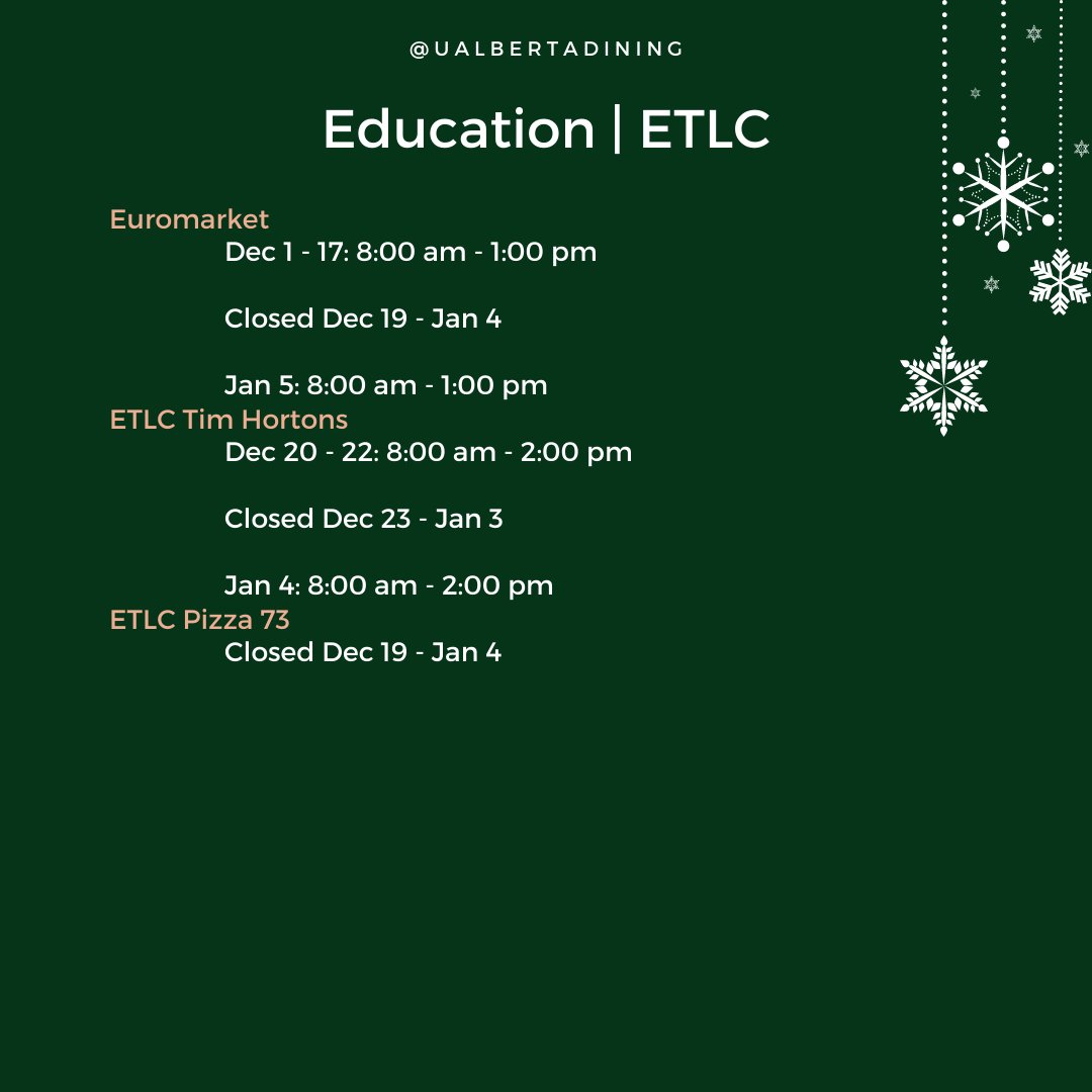 UAlbertaDining's tweet photo. The Holidays are near! 🎄

Here are our hours of operation for December - January. #UAlberta #UAlbertaDining https://t.co/hEwYi6hrli