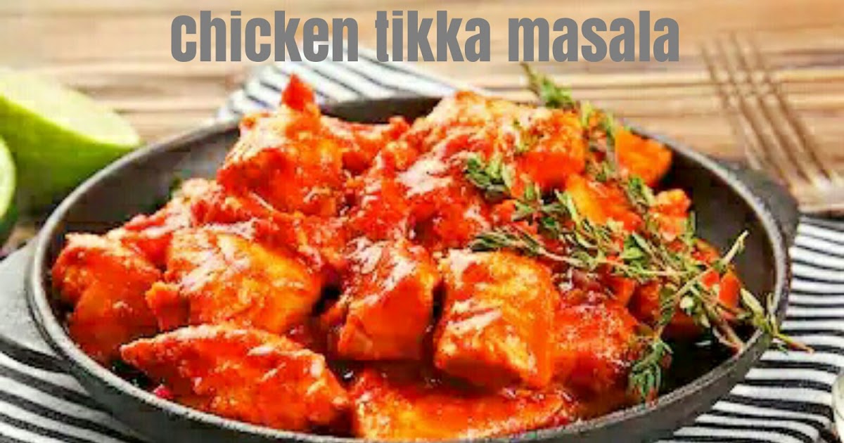 Instant Pot Chicken Tikka Masala Recipe In Restaurant Style