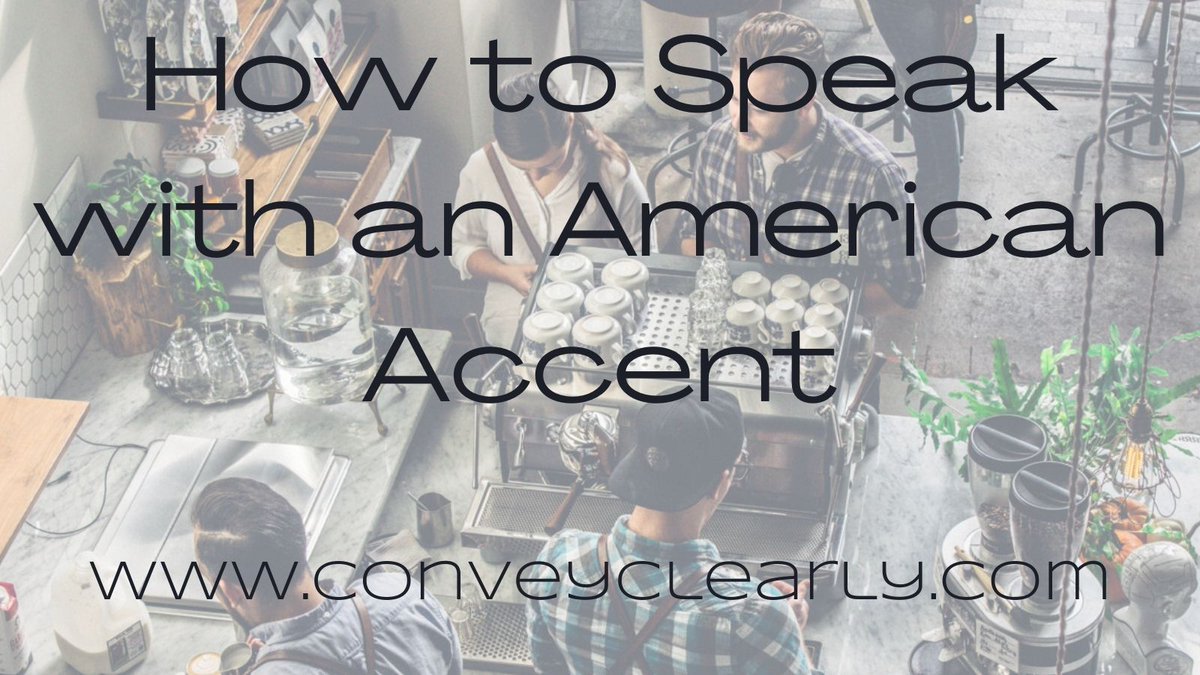 How to Speak with an American Accent conveyclearly.com/2021/01/19/how… #speakercoach #accentreduction #MondayMotivation @ConveyClearly
