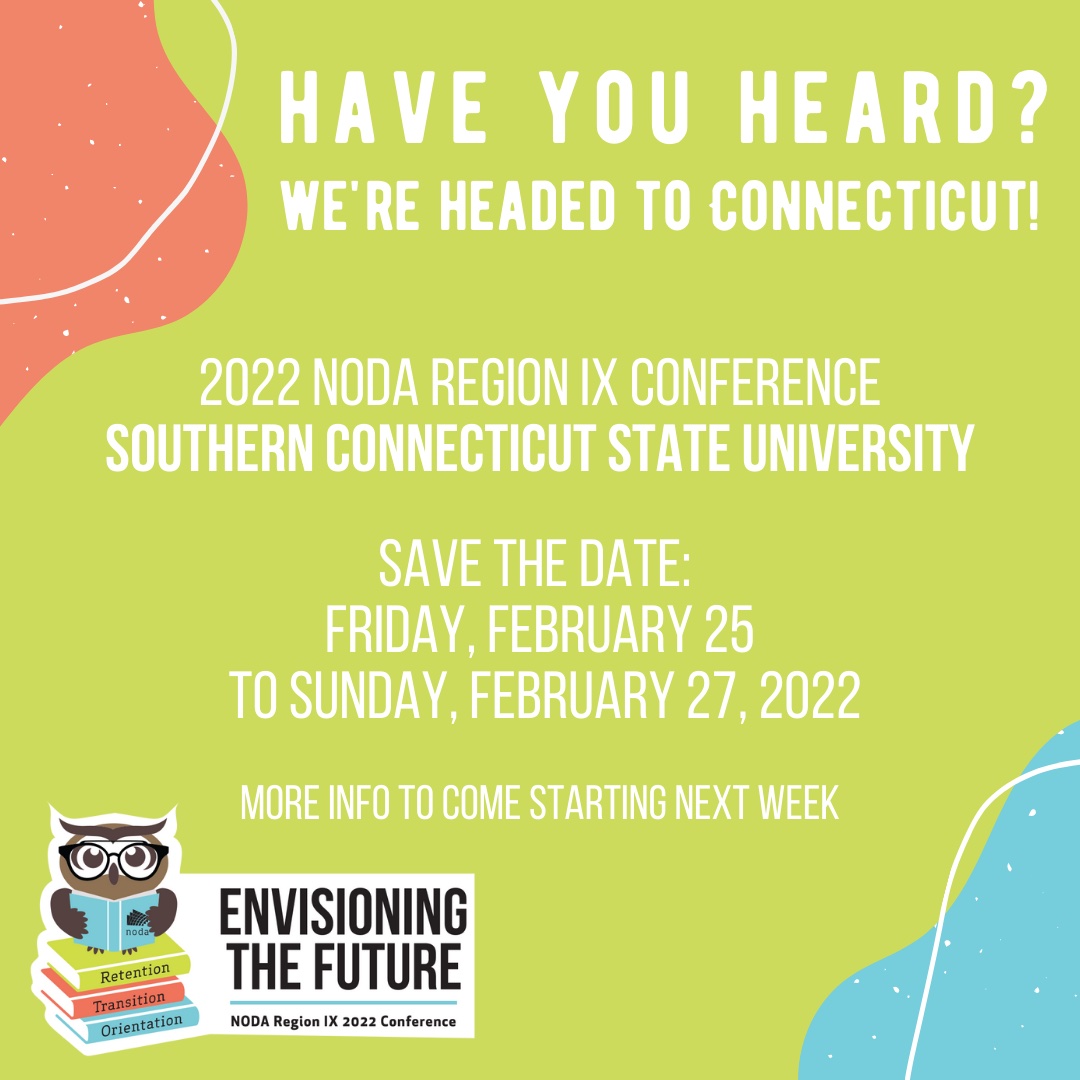 Have you heard? We're headed to Connecticut! 2022 NODA Region IX Conference, Southern Connecticut State College. 

Save the Date: Friday, Feb. 25 - Sunday, Feb. 27 2022.
More information to come starting next week.