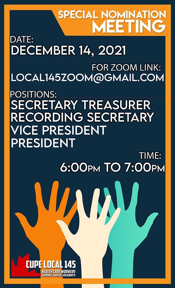 CUPELocal145's tweet photo. ATTENTION ALL CUPE LOCAL 145 MEMBERS!

On Tuesday, December 14th 2021 there will be a SPECIAL NOMINATION MEETING via ZOOM. The positions up for  nominations are for the following:

- Secretary Treasurer
- Recording Secretary
- Vice President
- President

See graphic for details! https://t.co/wBpyzTS7yA