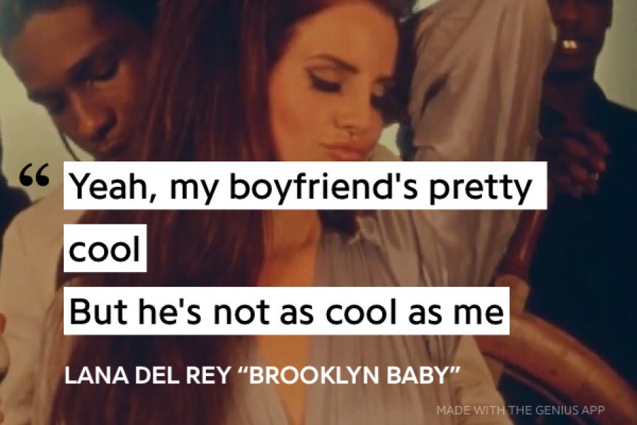 RT @thepopquote: lana del rey / brooklyn baby https://t.co/E85ugCKyCq