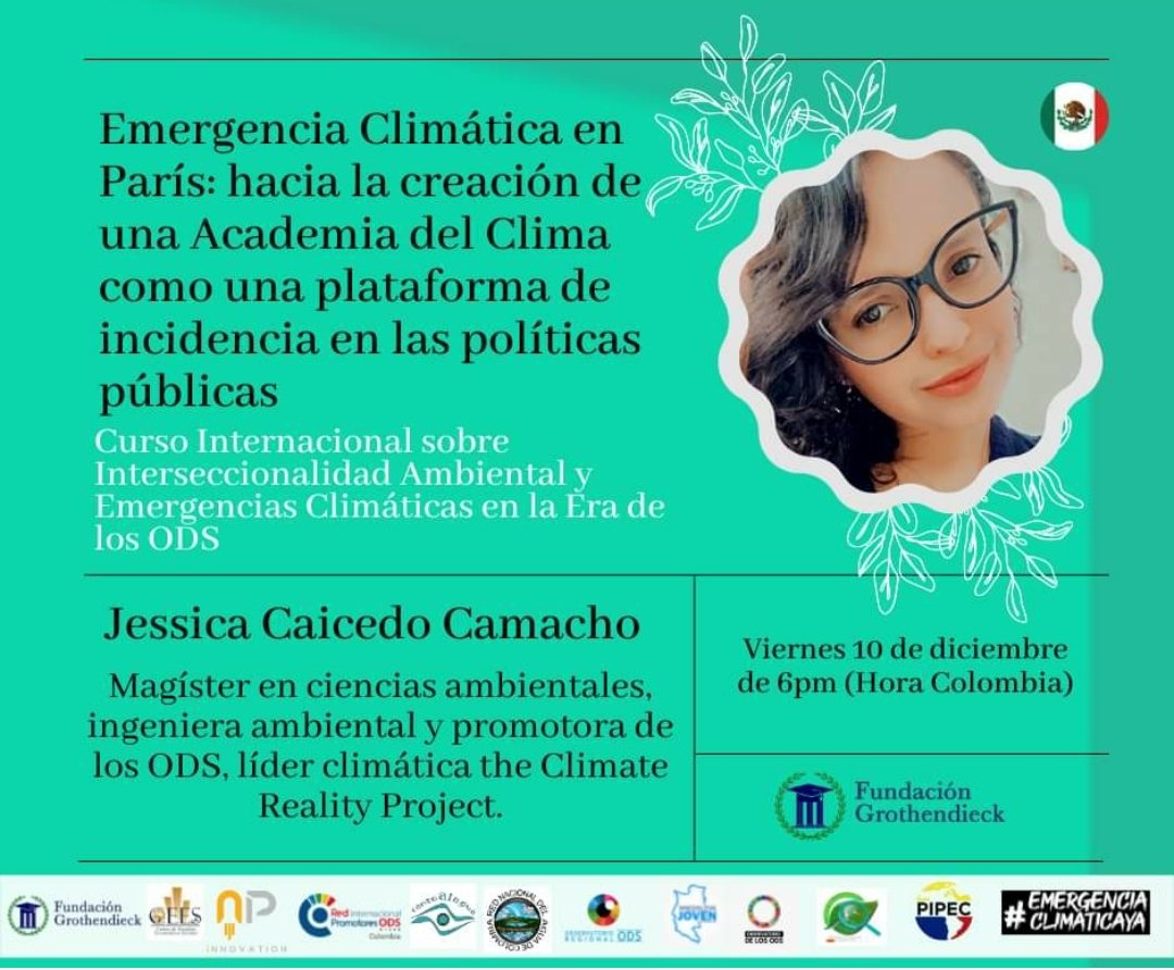 🌟👉Hoy profundizaremos en la Emergencia Climática de París junto a la Maestra en Ciencias Ambientales Jessica Caicedo.