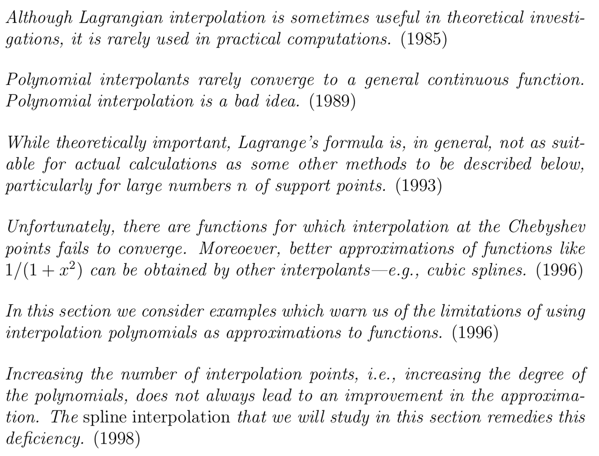 ewintang's tweet photo. Enjoyed this collection of quotes from textbooks showing polynomial interpolation's decades-long bad reputation in numerical analysis.

"A great deal of confusion underlies remarks like these. Some of them are literally correct, but they are all misleading."―Trefethen, ATAP Ch.14 https://t.co/nnPSiRwBk2