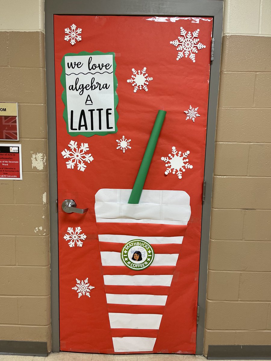 MsPMathClassWC's tweet image. Finished my holiday door! We love algebra A Latte!!! #mathteacher #mathpuns