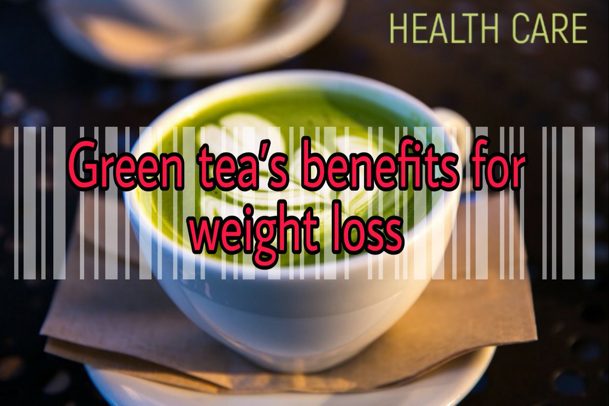 HelthyCare's tweet image. Green tea’s benefits for weight loss
Read from here: 
helthcare70.blogspot.com/2021/12/green-…