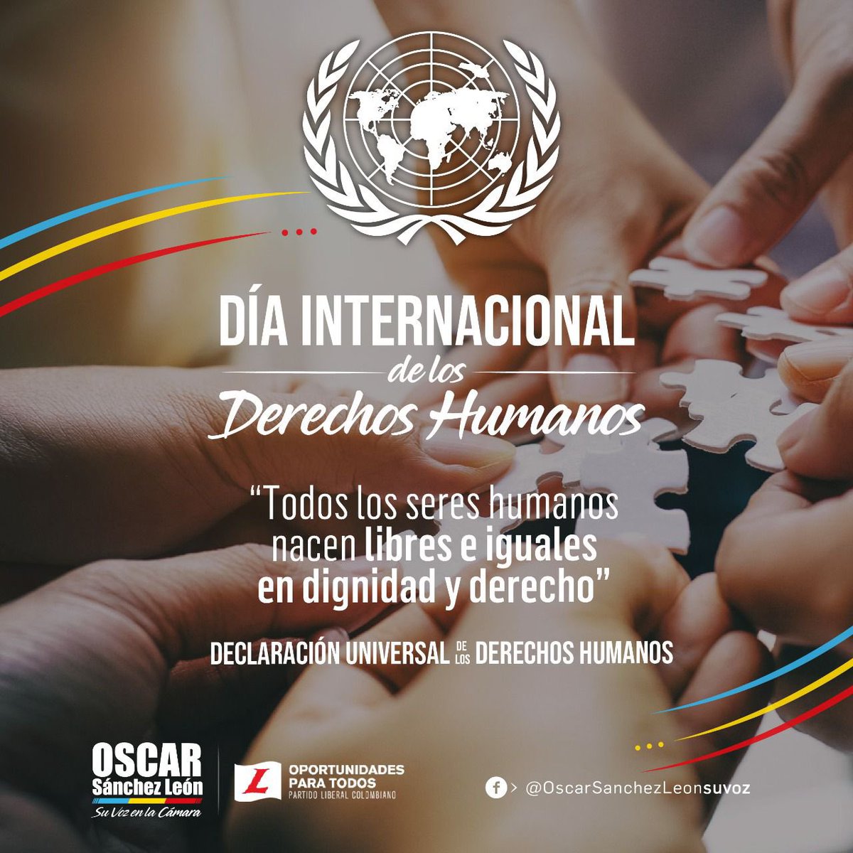OscarSanchez10_'s tweet photo. Hoy, 10 de diciembre, Día Internacional de los Derechos, quiero reiterar mi compromiso de promoverlos y defenderlos, para ayudar a que tengamos un país en el que prevalezca la libertad, la igualdad y la justicia para todos.

#SuVozEnLaCámara #cundinamarca https://t.co/t7drJ7fWo5