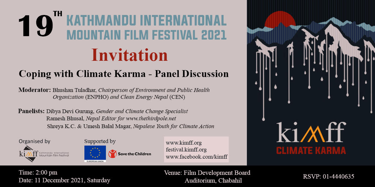 UpshiftsFi's tweet photo. Today at 2 pm at the 19th Kathmandu International Mountain Film Festival, I will be discussing #ClimateKarma with Dibya Gurung, @RameshBhushal @KCShreya1 & @UmeshBalal
Enjoy great films & join the discussion at @KIMFF_np https://t.co/qgdWx1KfV6