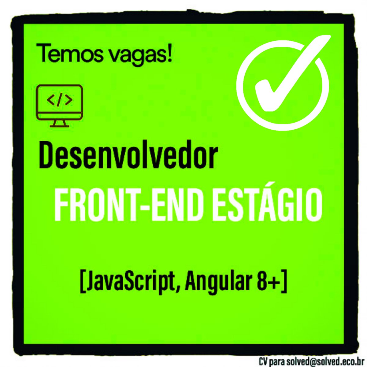 Está aberta a temporada de contração da <a href="/solvedgeo/">solvedgeo</a>. São 3 vagas de Front-end, em três níveis distintos de experiência: Senior (6+ anos de experiência em front), Pleno (4 a 6 anos de experiência em front), Estagiário (nenhuma experiência). Veja os requisitos mínimos nos cards.