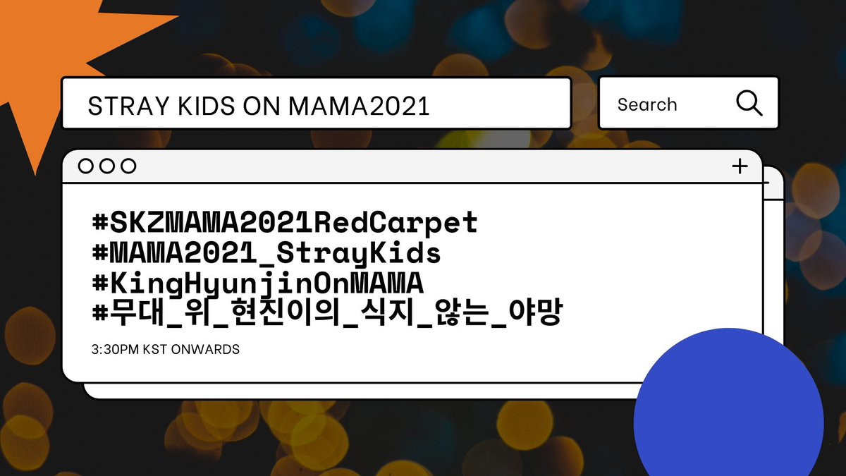 Stray Kids Global (@straykidsglobal) on Twitter photo Here's our official hashtags for <a href="/Stray_Kids/">Stray Kids</a> at MAMA 2021
⏰ @ 3:30PM (KST)
#/SKZMAMA2021RedCarpet
#/MAMA2021_StrayKids
⏰ @ 5:30PM (KST)
#/KingHyunjinOnMAMA
#/무대_위_현진이의_식지_않는_야망
❌ DO NOT USE IT UNTIL THE MENTIONED TIME ❌ Here's our official hashtags for <a href="/Stray_Kids/">Stray Kids</a> at MAMA 2021
⏰ @ 3:30PM (KST)
#/SKZMAMA2021RedCarpet
#/MAMA2021_StrayKids
⏰ @ 5:30PM (KST)
#/KingHyunjinOnMAMA
#/무대_위_현진이의_식지_않는_야망
❌ DO NOT USE IT UNTIL THE MENTIONED TIME ❌