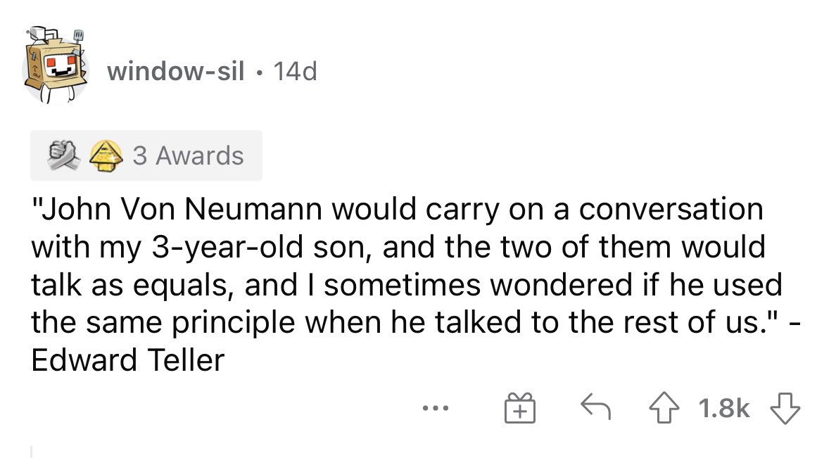 TrungTPhan's tweet photo. Edward Teller — the “father of the hydrogen bomb” — had this to say about John Von Neumann (up there for smartest people ever) https://t.co/Mld3zn2geF