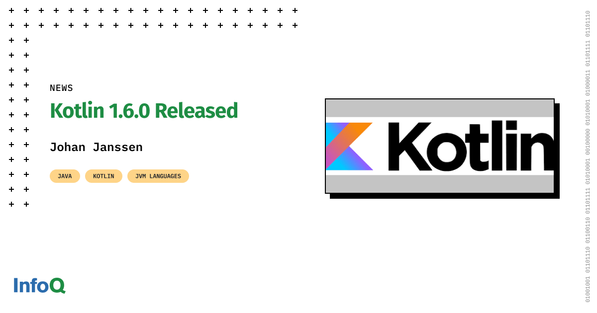 InfoQ's tweet photo. #Kotlin 1.6.0 is now available! Learn about its new features on #InfoQ: https://t.co/NeZcbfwwfm
@johanjanssen42
#Java #JetBrains #JVMLanguages #SoftwareDevelopment https://t.co/WdZCtnlcVr