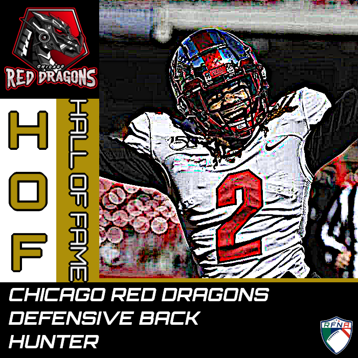 It is time for the Season 16 Hall of Fame Class! 1st, welcome Chicago's own Hunter! 2x All-Star Hunter played 8 seasons in the league, is 6th All-Time in Tackles at 923 and pulled in 8 turnovers across his career. 

<a href="/RCFA_Purdue/">Purdue RCFA</a>