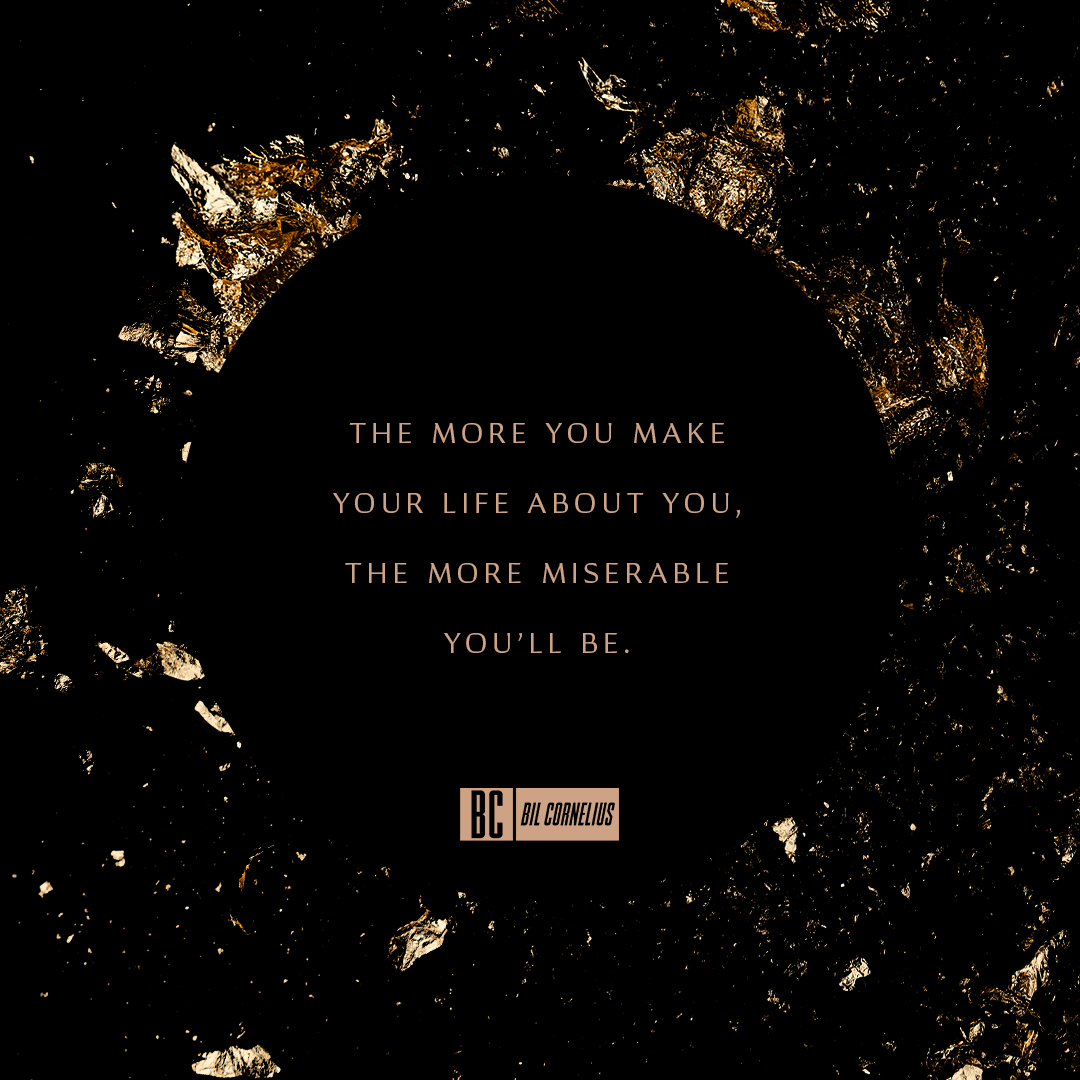 bilcornelius's tweet photo. Try making your life about others and see how your life changes. https://t.co/dNX8QldZn8
