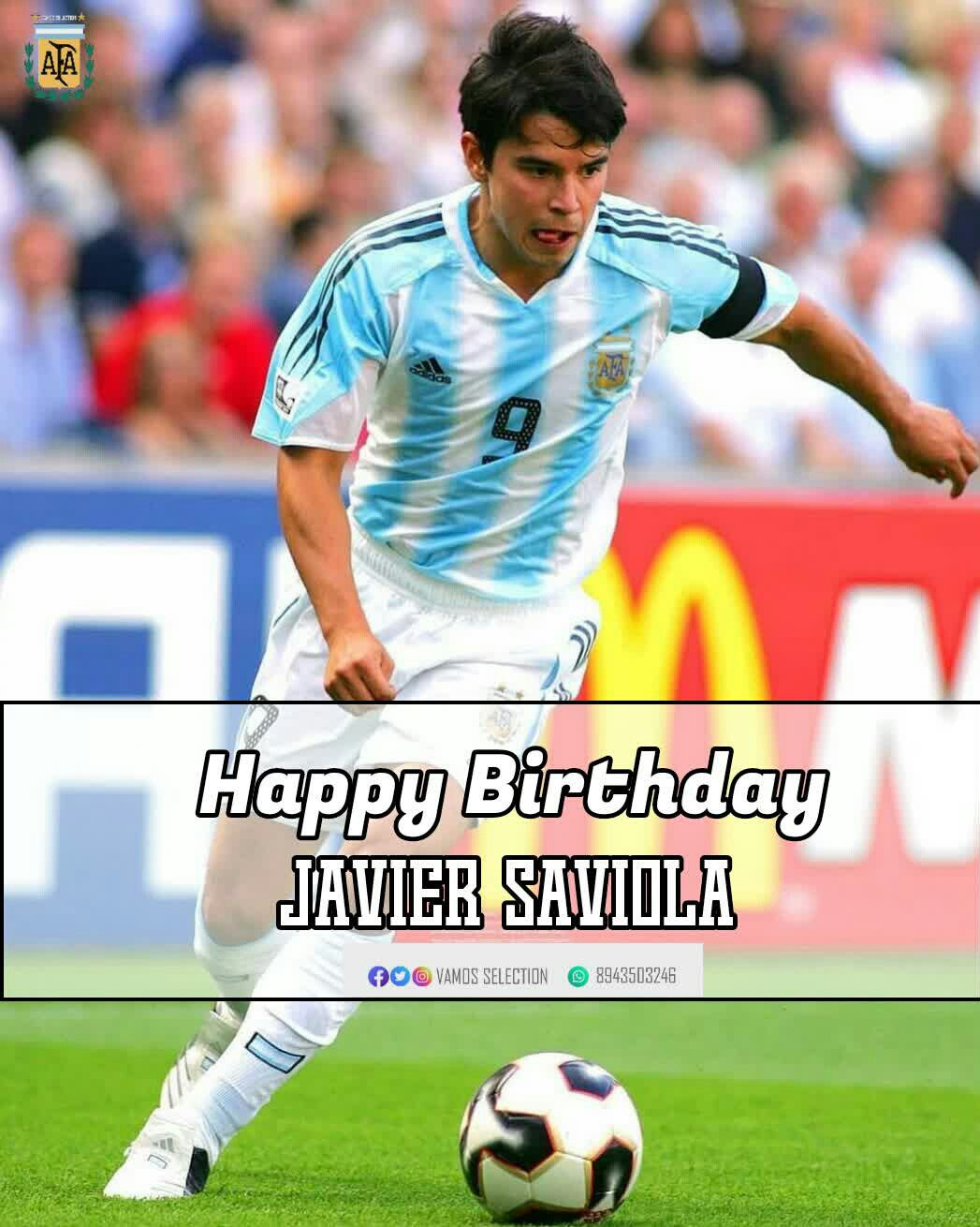 Happy Birthday Javier Saviola      © Vamos  Selection    