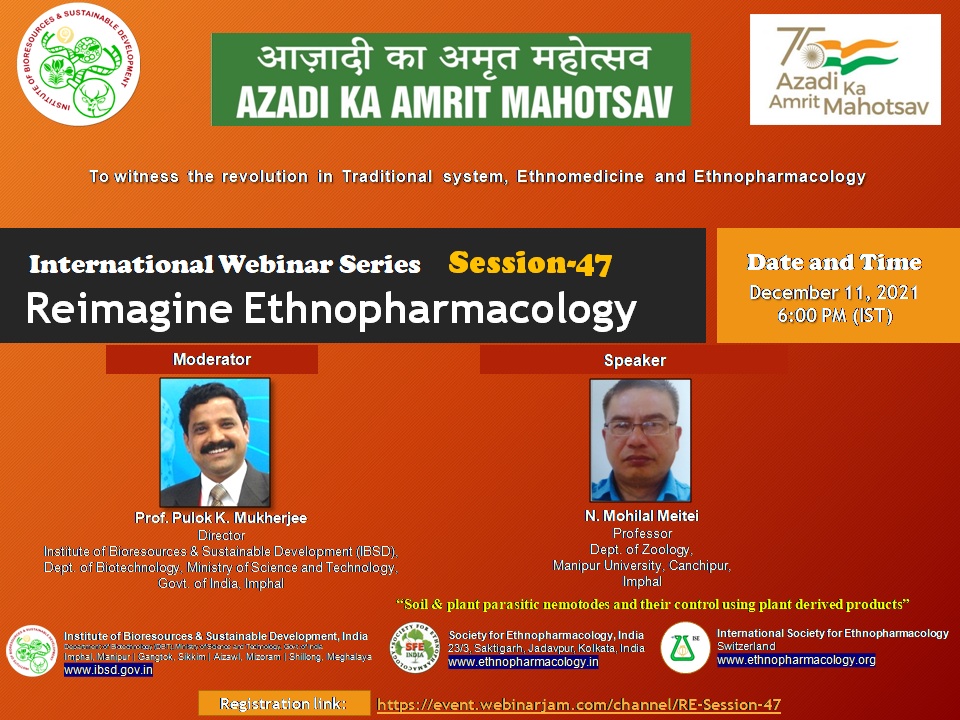 DBT_IBSD's tweet photo. DBT-IBSD-International Webinar Series-47 "Reimagine Ethnopharmacology" will be held on 11 December 2021, 6.0 PM (IST) 
@PMOIndia #naturalproducts #SFEINDIA #ISE #ibsd 
@DBTIndia @DBT_IBSD #epaomanipur @DrJitendraSingh @PulokMukherjee
Registration Link: https://t.co/nz16Hb9XeQ https://t.co/4kKUjIO9v8