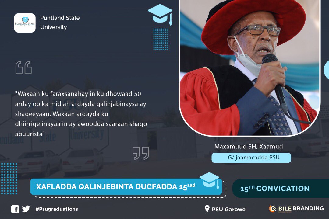 Guddoomiyaha Jaamacadda Puntland State University. #psugraduation2021