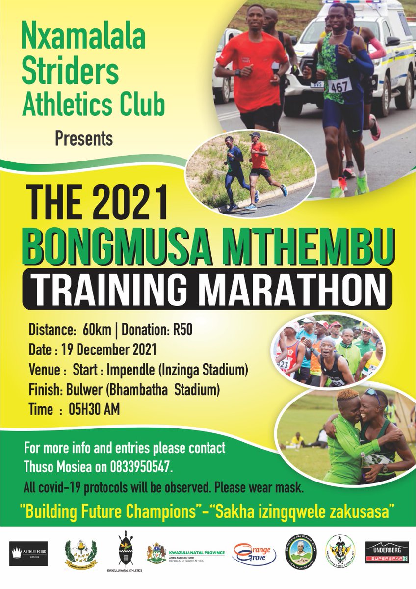 60km Bongmusa Mthembu Training Marathon for 2021 is back
Date is on Sunday 19 December 2021.
<a href="/thuso6/">tmosiea@gmail.com</a> 
<a href="/thusoPhaswana/">🏃Venda-Stallion🐴</a> 
<a href="/RealBongmusa_/">Bongmusa Mthembu</a>
<a href="/Prodi_Khumalo/">Prodigal Khumalo</a> 
<a href="/sportmansa/">Manfred Seidler</a> 
<a href="/runwithcuan/">Cuan Walker</a> 
<a href="/Phantane1/">Phantaneac</a>