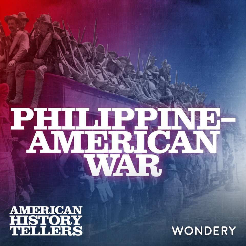 Our new series out now from <a href="/WonderyMedia/">Wondery</a> on the Philippine-American War. A new episode released every Wed in December - telling the compelling, complex story in four eps. On Apple, Spotify, etc.