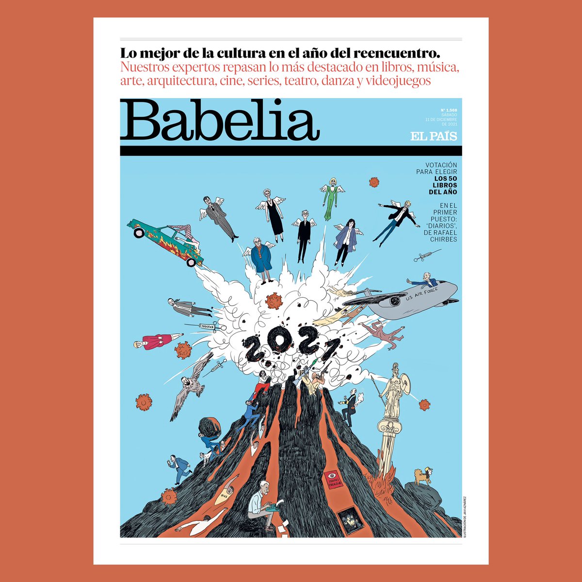 Lo mejor de 2021 en libros, música, arte, arquitectura, cine, series, teatro, danza y videojuegos. Y esta portada para enmarcar de Javi Aznárez, el ilustrador de 'La crónica francesa', con la que un pequeño sueño se hace realidad: Raffaella Carrà sale en la portada de Babelia