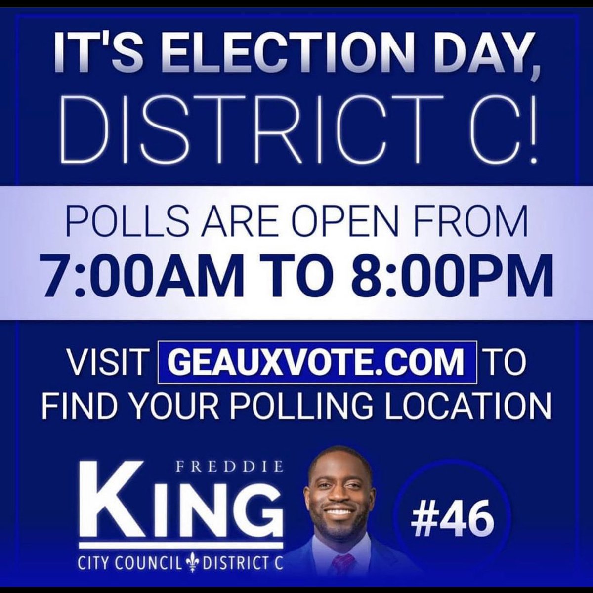 freddiekingiii's tweet photo. It’s #ElectionDay! 🗳
Polls are open from 7 a.m. to 8 p.m.  You can find your polling location here: https://t.co/bmn8nKJotP. 

ELECT FREDDIE KING, #46
CITY COUNCIL- DISTRICT C 
#FreddieIsReady 💯 
#Vote #NOLA https://t.co/Z1EtESz10V
