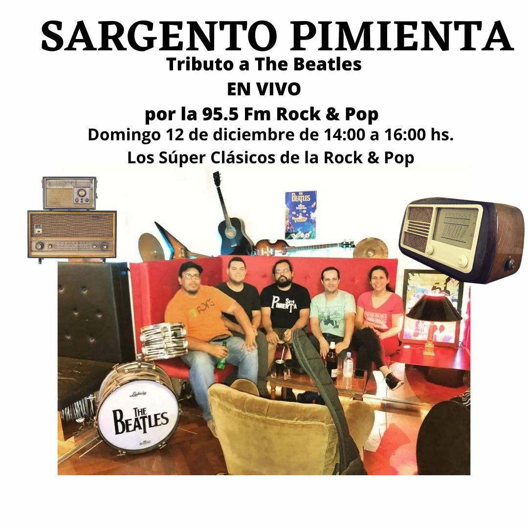 ComuBeatlePy's tweet photo. Este domingo 12 de diciembre vamos a disfrutar de @sgtopimientapy en vivo por radio.
Sintoniza la 95.5 FM @rockandpoppy 
De: 14:00 a 16:00
https://t.co/Tahrc1kO6q https://t.co/s3prk3N1id