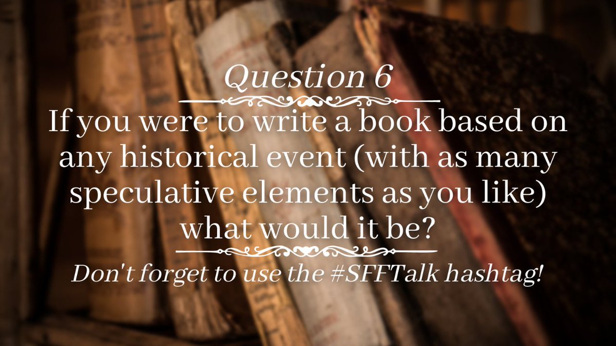 SifaPoulton's tweet photo. #SFFTalk Time for our final question!
If you were to write a book based on any historical event (with as many speculative element as you like), what would the book be about?
Don't forget to use the hashtag! https://t.co/pv3l5ysvWy