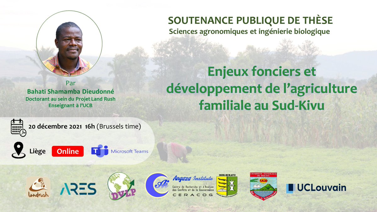 Angaza Institute (@angazainstitute) on Twitter photo Heureux de vous convier à la soutenance publique de la thèse de <a href="/Bahati_Sha/">Bahati Shamamba</a> sur les enjeux fonciers et développement de l’agriculture familiale au Sud-Kivu
📆20/12/21 - 16h (CET)
📍Online👉teams.live.com/meet/948636546…
Annonce👉gembloux.uliege.be/cms/c_8474229/… <a href="/Dasaime/">Aimé B. Heri-Kazi</a> <a href="/etudesfoncieres/">études foncières</a> #RDC Heureux de vous convier à la soutenance publique de la thèse de <a href="/Bahati_Sha/">Bahati Shamamba</a> sur les enjeux fonciers et développement de l’agriculture familiale au Sud-Kivu
📆20/12/21 - 16h (CET)
📍Online👉teams.live.com/meet/948636546…
Annonce👉gembloux.uliege.be/cms/c_8474229/… <a href="/Dasaime/">Aimé B. Heri-Kazi</a> <a href="/etudesfoncieres/">études foncières</a> #RDC