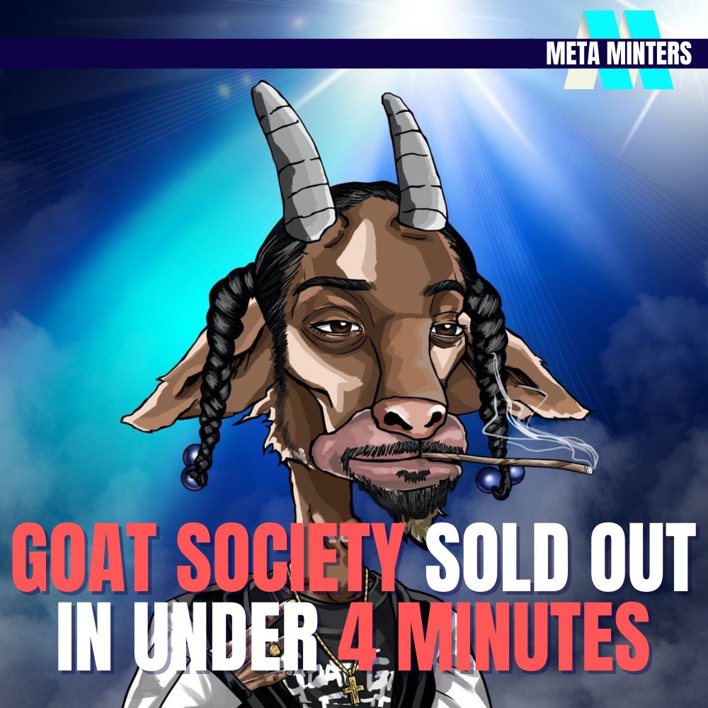 Goat Society sells out in under 4 minutes! 
-⁠
Join our Discord Community! Link In Bio ⁠
-⁠
#nfts #nft #nftart #nftartist #nftcollector #metaminters