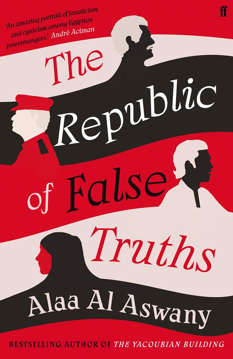 GlobalLitin's tweet photo. The Republic of False Truths by @AlaaAswany, translated from the Arabic by S. R. Fellowes.
From the bestselling author of The Yacoubian Building, and The Dictator Syndrome.
#ReadingAfrica #EgyptianLit #MENALit https://t.co/kT0RJNIPxg