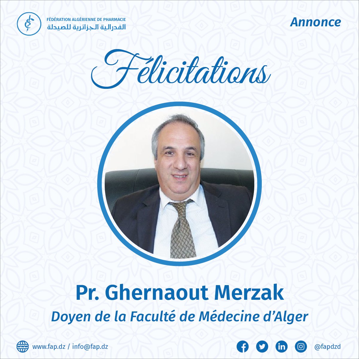 fapdzd's tweet photo. Le Président la Fédération Algérienne de Pharmacie, Pr Hakim Boudis, tient à féliciter le Pr Merzak Ghernaout, membre du Chapter ISPOR Algeria de la Fédération Algérienne de Pharmacie, pour sa nomination au poste de Doyen de la Faculté de Médecine de l'Université d'Alger 1 https://t.co/G9O3tUgTld
