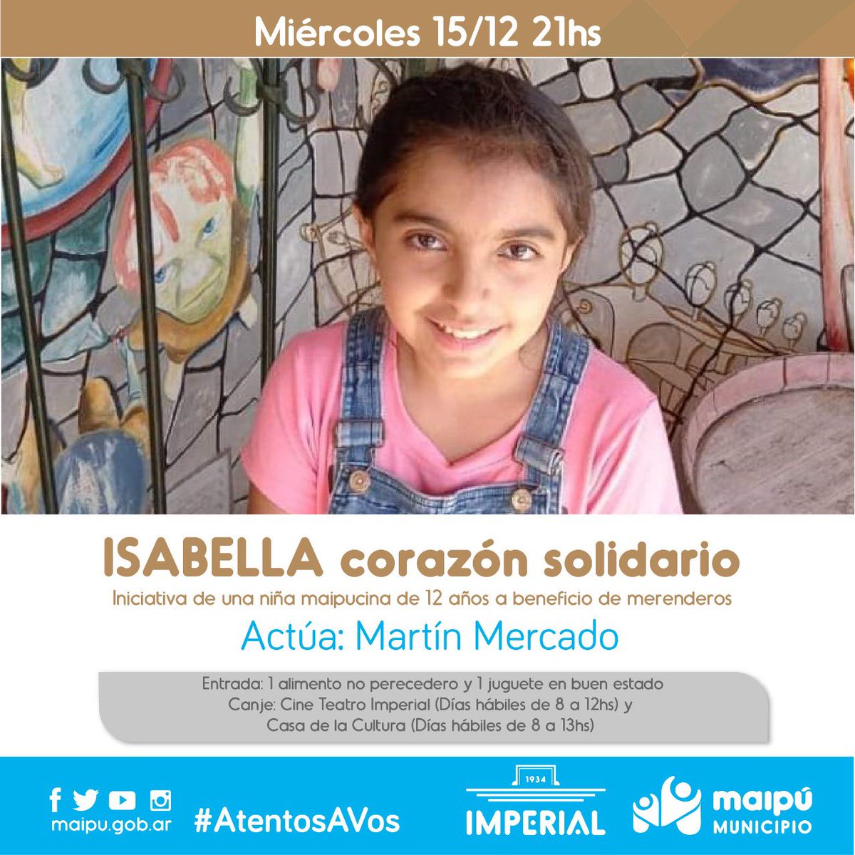 💣Se viene un evento solidario más impulsado por Isabella, niña maipucina que con su gran corazón convoca a la sociedad para que ayudemos a los que más lo necesitan.

✔️Con la participación de Martín Mercado, invitamos a los maipucinos/as a sumarse a este maravillosa iniciativa.