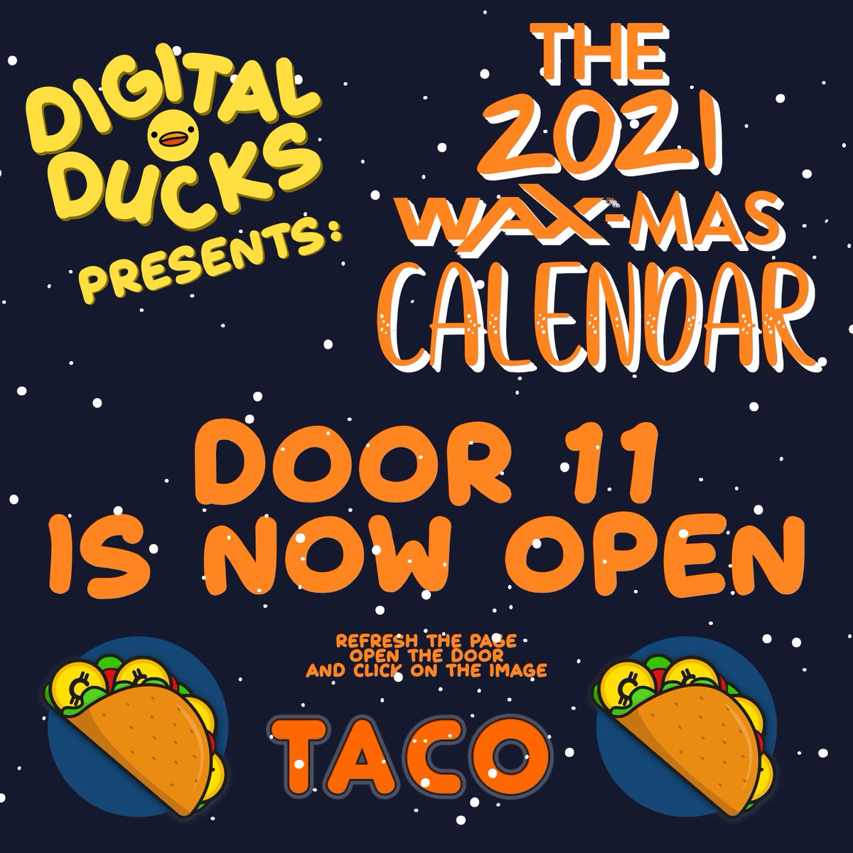 digitalducks's tweet image. Door 11 of the WAX-MAS calendar is now open for the next 24 hours! 🌮🔥

Head over to waxmas.digital-duck.com and open it to find an amazing giveaway where 19 people have the chance to win big prizes from our partners over at @tacowax 💛🌮🦆🔪
 
over 1200 WAX in todays door! 😍