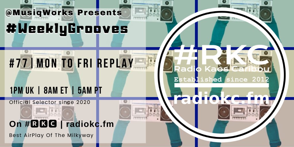 RadioKC's tweet photo. 𝙈𝙊𝙉 12│13 to 𝙁𝙍𝙄 12│17

🕐1PM UK⚪8AM ET⚪5AM PT

#WeeklyGrooves #77 #REPLAY

by @MusiqWorks

⬇️Details⬇️
🌐 https://t.co/97LEhZ9lcb

📻#🆁🅺🅲 featuring

@KamaalThe1 │ @Mandydeep7 │ @Deep7511 │ @Dr_LintonSA │ @ultrasour_sa │ African Guest x @SoulredeepAa

.../... https://t.co/s7i2M5da2I