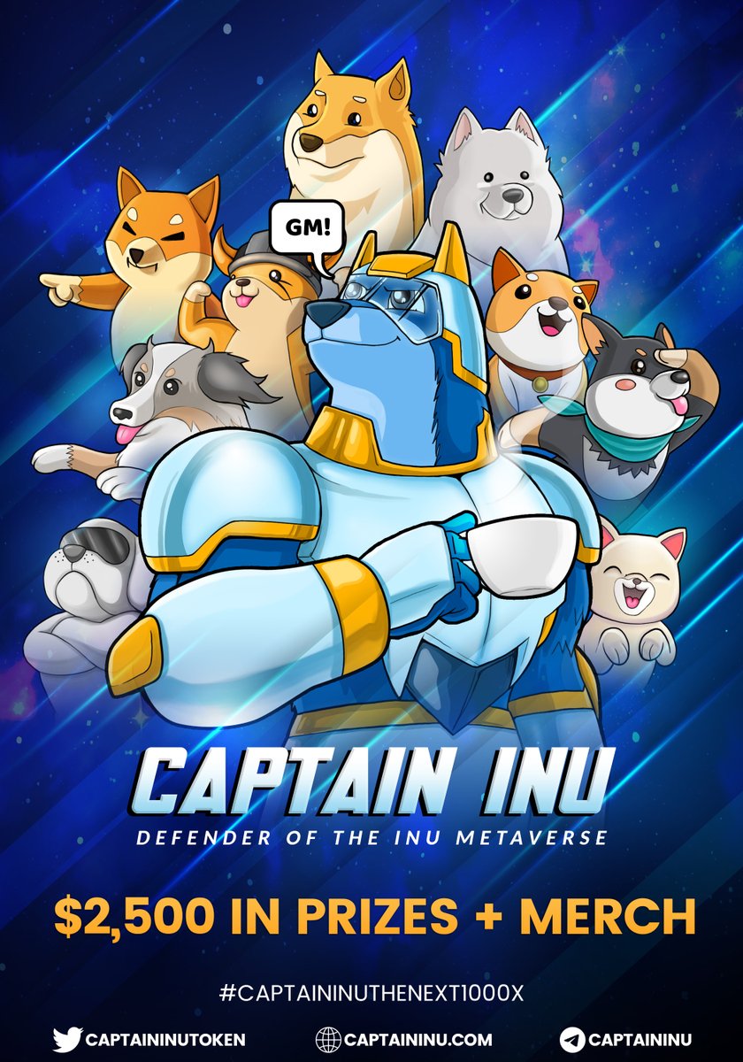 captaininusaga's tweet photo. 1/ GM! ☕️
Attention #CaptainInuArmy! We have our first giveaway running for the next 7 days!
1. Follow @CaptainInuToken
2.Quote Retweet & cashtag 5 characters you see in our poster, starting with $CPTINU
3. Tag 2 friends!
$gm $shib #memecoins
👇Read below for more info!👇 https://t.co/1yiVjYS8ig