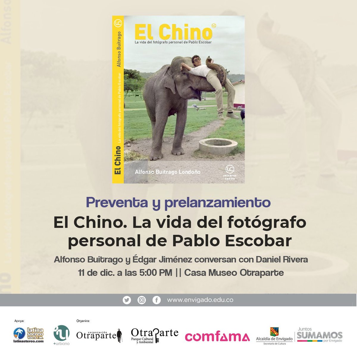 UniversoCentro's tweet photo. Sobre esto hablarán Daniel Rivera @RiveraMarinD1, editor de @elcolombiano, Alfonso Buitrago @alfonsobuitrago, autor del fotolibro y Edgar Jiménez, El Chino. Hoy a las 5:00 PM en el evento Otro día en @otraparte https://t.co/5ltxkofOTk