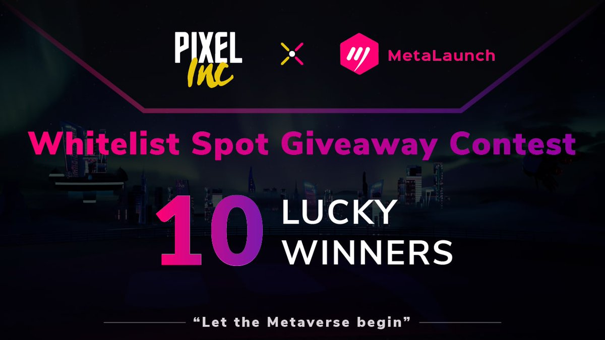 Pixel_Inc_'s tweet photo. 🔥Whitelist Spot #Giveaway Contest!

🤩We're thrilled to announce our partnership with @MetaLaunch_io

🎁To celebrate, we're giving away special whitelist spots in MetaLaunch | $ASVA IDO

👉To enter, click the link &amp;follow the given instructions!

🌐Gleam: https://t.co/hhSTNdmPkW https://t.co/HLgXrjsbc0
