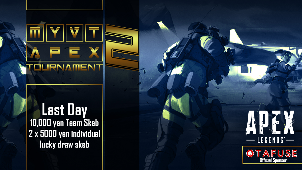 ApexDaemon's tweet photo. Today's your last chance to register for MYVT APEX Tournament to be running for a 10,000 Skeb grand prize and TWO 5000 Skeb lucky draws! Any MY/SG/BN VTuber is welcomed! Read the mentor format here and register:
https://t.co/dur6wOlypM https://t.co/RNDfgcURFu