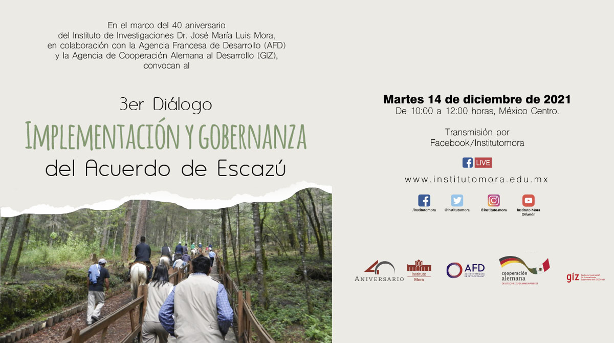 institutomora's tweet photo. 📣La @AFD_es, la @GIZMexico y el Instituto Mora convocan al Tercer #diálogo Implementación y #gobernanza del Acuerdo de #Escazú.
🗓️Martes 14 de diciembre de 2021 a las 10:00 horas.
Transmisión a través de: https://t.co/iVf9zQY6no https://t.co/Us7rNRbhmn