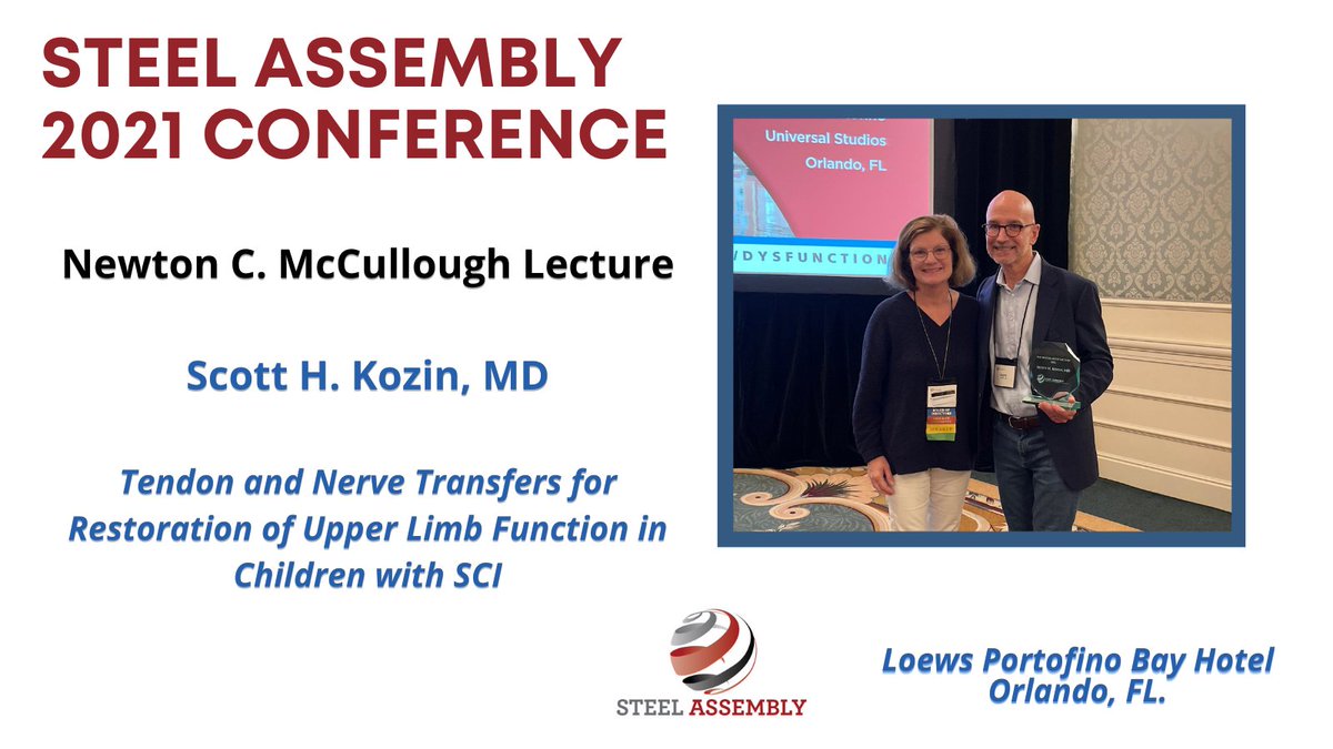 Thank you Dr. Scott Kozin who gave the Newton C. McCullough Lecture during the Steel Assembly conference in Orlando, FL.