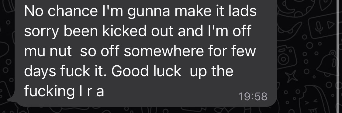 Standard Saturday night message from one of the lads