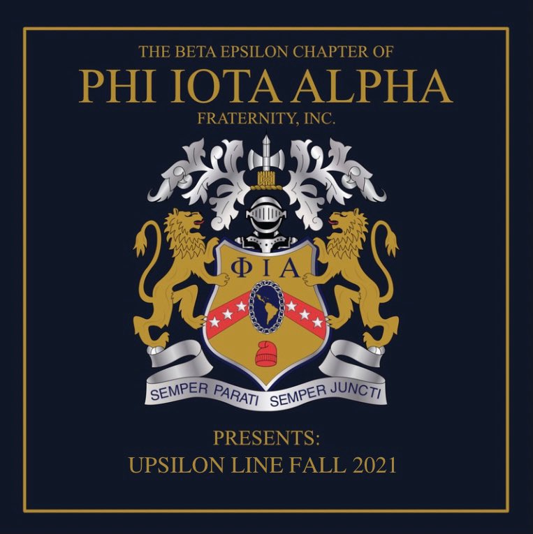 The Beta Epsilon Chapter of Phi Iota Alpa Fraternity Inc. would like to present you Línea Leones Leales, Upsilon Line Fall ‘21 🦁
