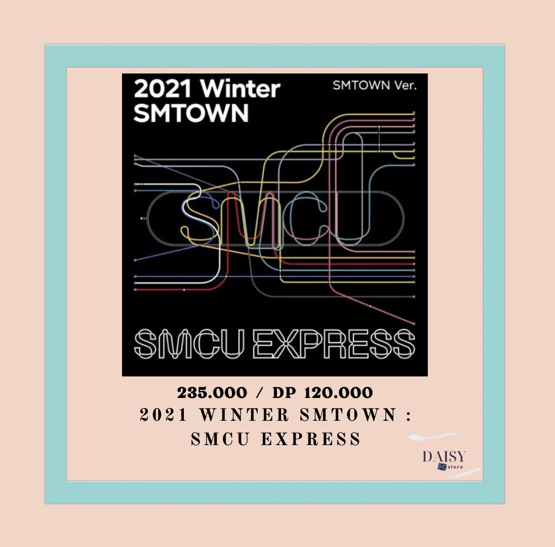 PO 2021 WINTER SMTOWN : SMCU EXPRESS

💸 235k / DP 120k

✅ EMSTAX
✅ Pilih Versi (KANGTA, BoA, TVXQ, SJ, GG, SHINEE, KAI, REDVELVET, NCT, Aespa, DJ)
💳 MANDIRI DANA QRIS SHOPEEPAY
📍 Bogor, Yogyakarta

Order? Bisa langsung DM yaaa✨