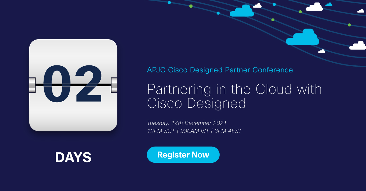 CiscoPartnersAP's tweet photo. Only 2 days to #CiscoDesignedAPJC Partner Digital Conference!
✅ Insightful keynote and panel
✅ #CiscoDesigned cloud portfolio
✅ Best practices and use cases
Register now: https://t.co/0iiCjFhPv2 https://t.co/6cGYX9ZZZT